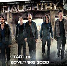 Daughtry : Start of Something Good